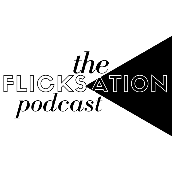 Artwork for The Flicksation Podcast