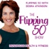 The Flipping 50 Show