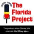 The Florida Project - A Disney Podcast