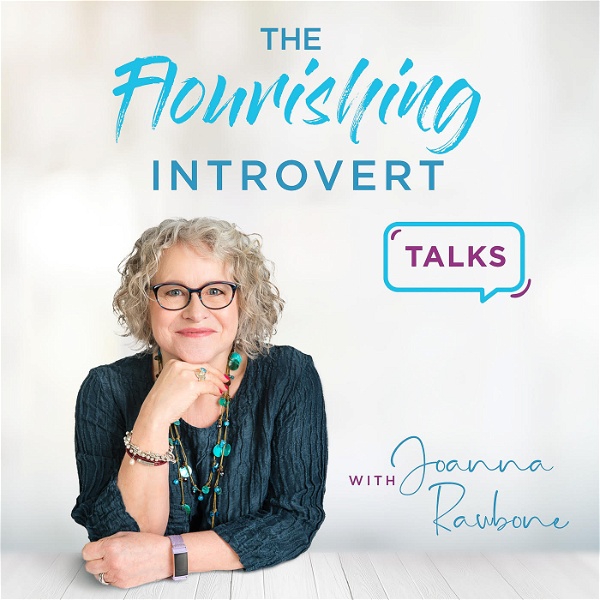 Artwork for The Flourishing Introvert Talks