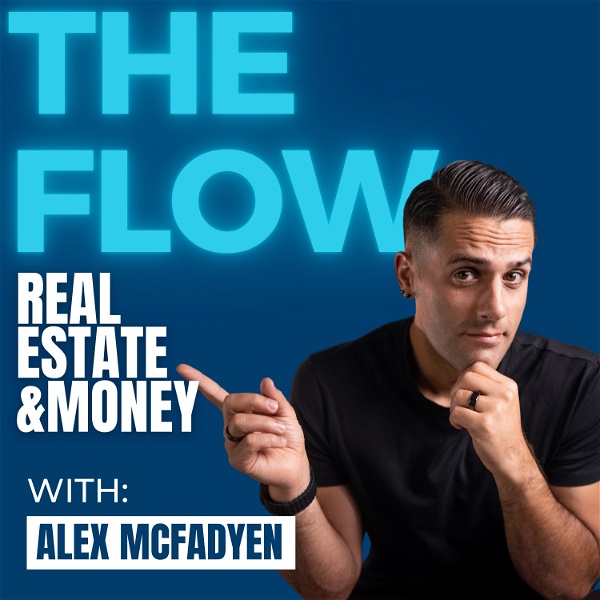Artwork for The Flow: Real Estate and Money Show