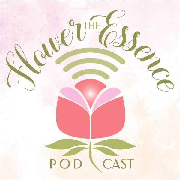 Artwork for The Flower Essence Podcast