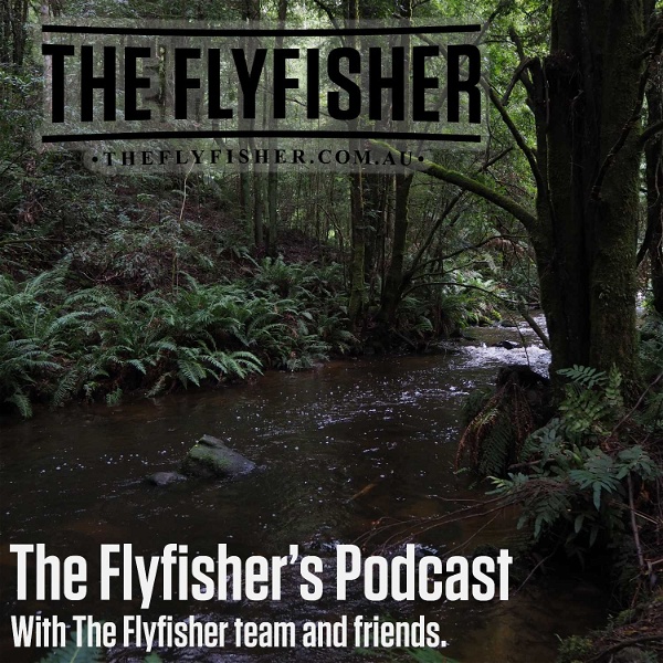 Artwork for The Flyfisher's Podcast