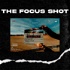 The Focus Shot
