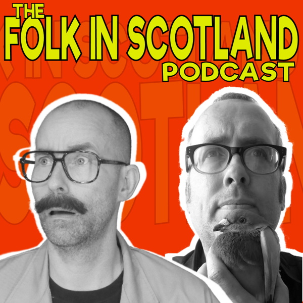 Artwork for The Folk in Scotland’s Podcast