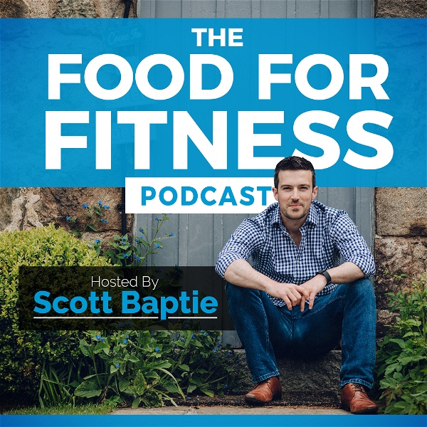 Artwork for The Food For Fitness Podcast