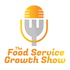 The Food Service Growth Show