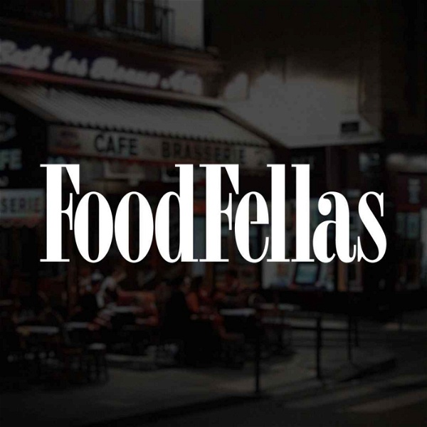 Artwork for The FoodFellas Podcast