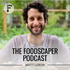 The Foodscaper Podcast