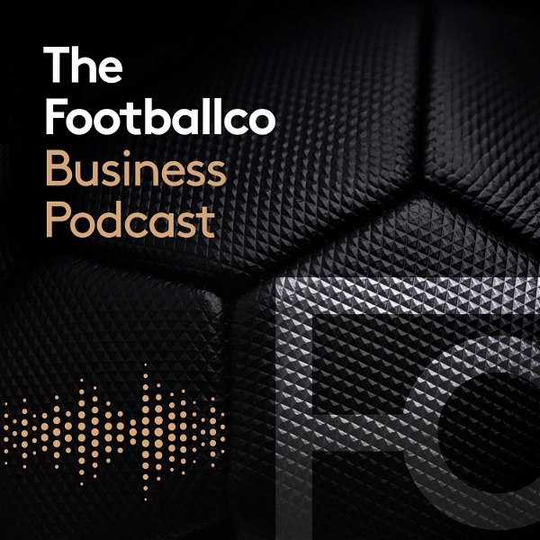 Artwork for The Footballco Business Podcast