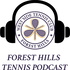 The Forest Hills Tennis Podcast