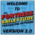 The Fortress of Baileytude Podcasting Network Version 2.0