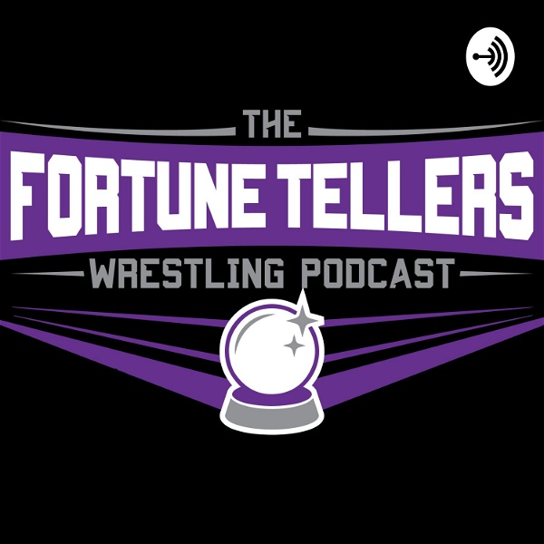 Artwork for The Fortune Tellers Wrestling Podcast