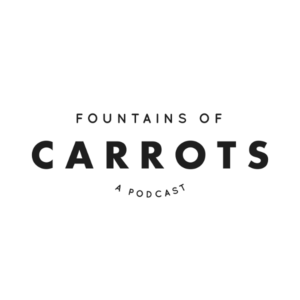 Artwork for The Fountains of Carrots Podcast