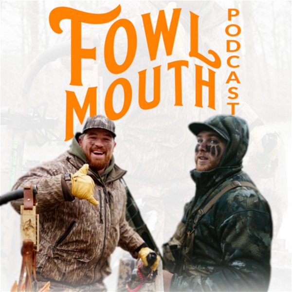 Artwork for The FowlMouth Waterfowl Podcast