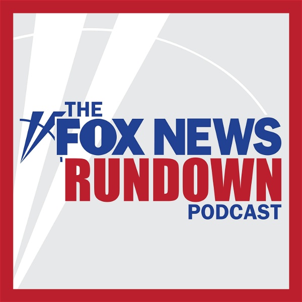 Artwork for The Fox News Rundown