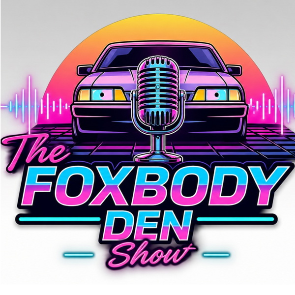 Artwork for The Foxbody Den Show