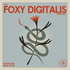 Foxy Digitalis