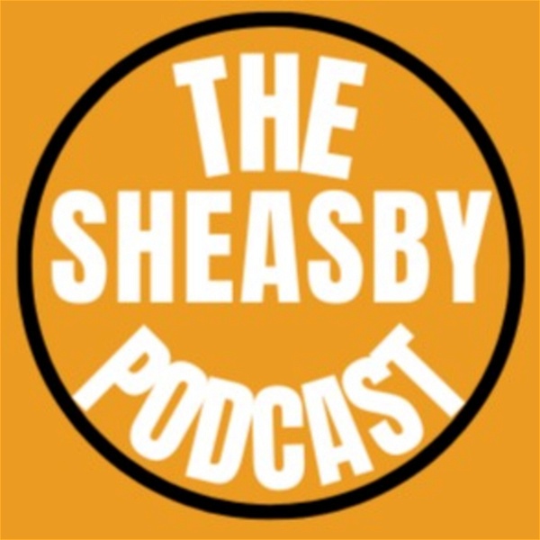 Artwork for The Sheasby Podcast