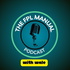 The FPL Manual Podcast