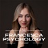 The Francesca Psychology Podcast