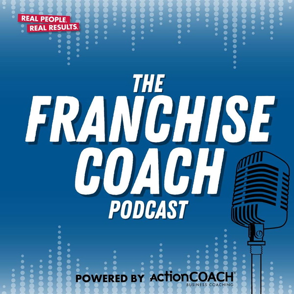 Artwork for The Franchise Coach Podcast