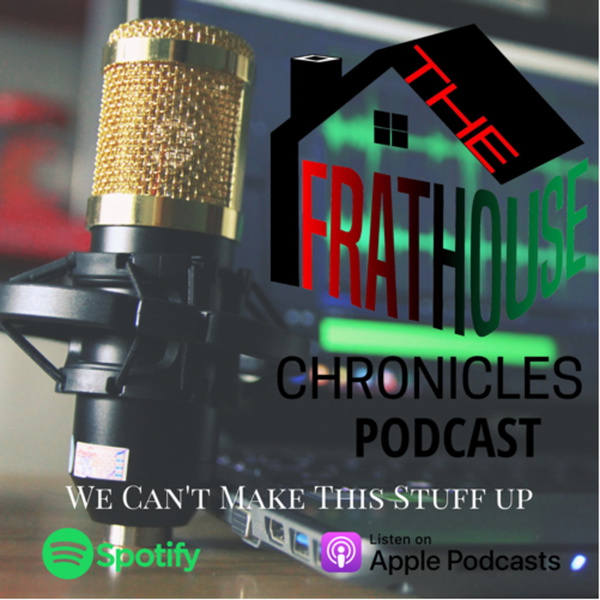 Artwork for The Frat House Chronicles