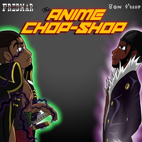 Artwork for The Anime Chop Shop