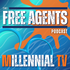The Free Agents Podcast: Millennial TV
