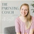 The Parenting Coach Podcast