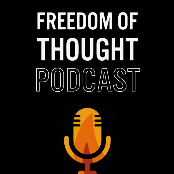 Artwork for The Freedom of Thought Podcast