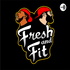 The Fresh and Fit Podcast