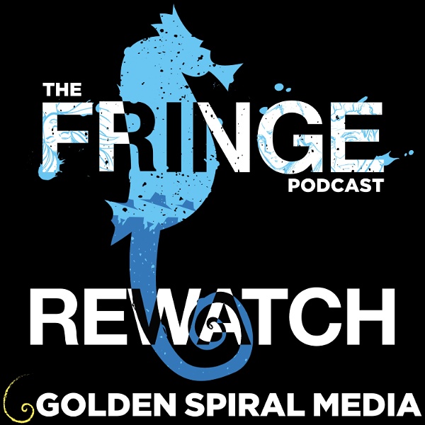 Artwork for The Fringe Podcast Rewatch