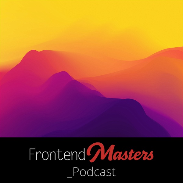 Artwork for The Frontend Masters Podcast