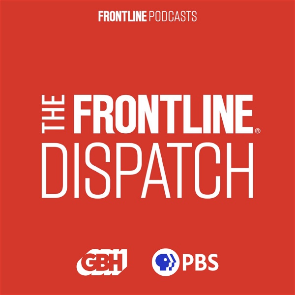 Artwork for The FRONTLINE Dispatch