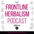 The Frontline Herbalism Podcast