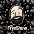 The Frye Show