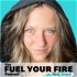 The Fuel Your Fire Podcast with Alicia Wood