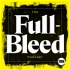 The Full-Bleed Podcast