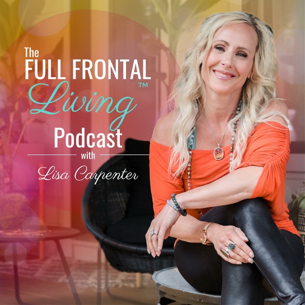 Artwork for The Full Frontal Living™ Podcast