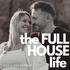 The FULL HOUSE Life