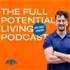 The Full Potential Living Podcast With Coach Eric Ferguson