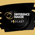 The Difference Maker Revolution Podcast