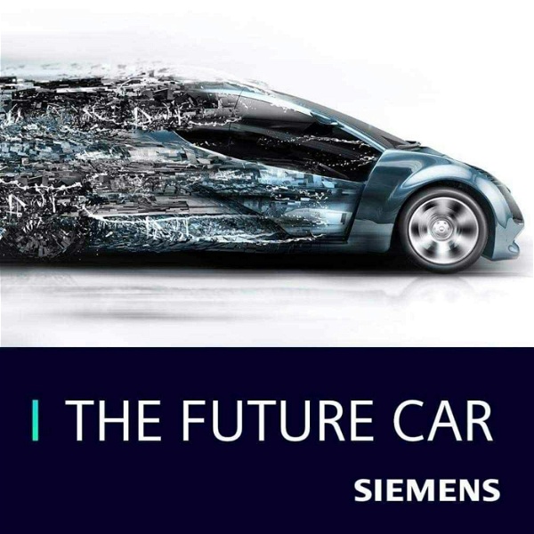 Artwork for The Future Car: A Siemens Podcast