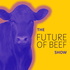 The Future of Beef Show