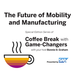 Artwork for The Future of Mobility and Manufacturing with Game Changers, Presented by SAP
