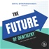 The Future of Dentistry