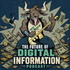 The Future of Digital Information Podcast