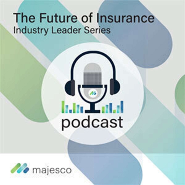 Artwork for The Future of Insurance: Industry Leaders
