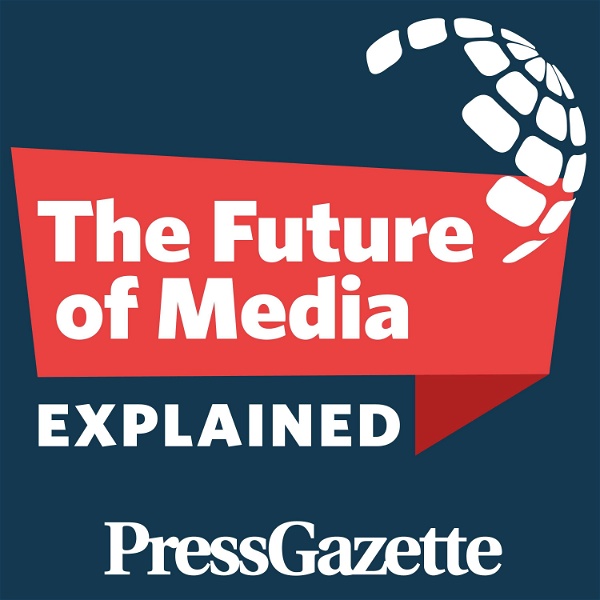 Artwork for The Future of Media, Explained